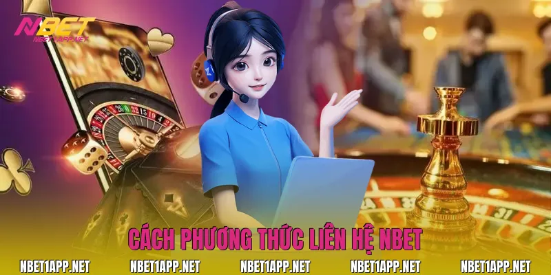 Cách phương thức liên hệ Nbet 