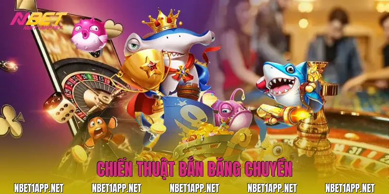 Chiến thuật bắn băng chuyền