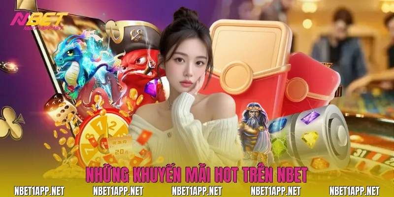 Những khuyến mãi hot trên Nbet