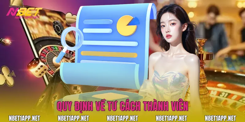 Quy định về tư cách thành viên