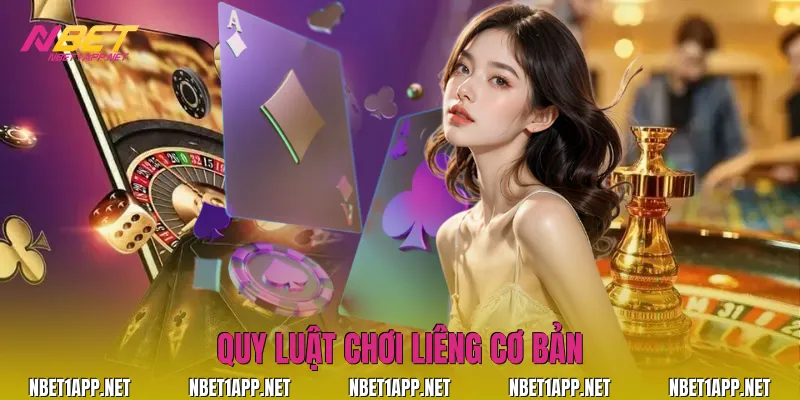 Quy luật chơi Liêng cơ bản
